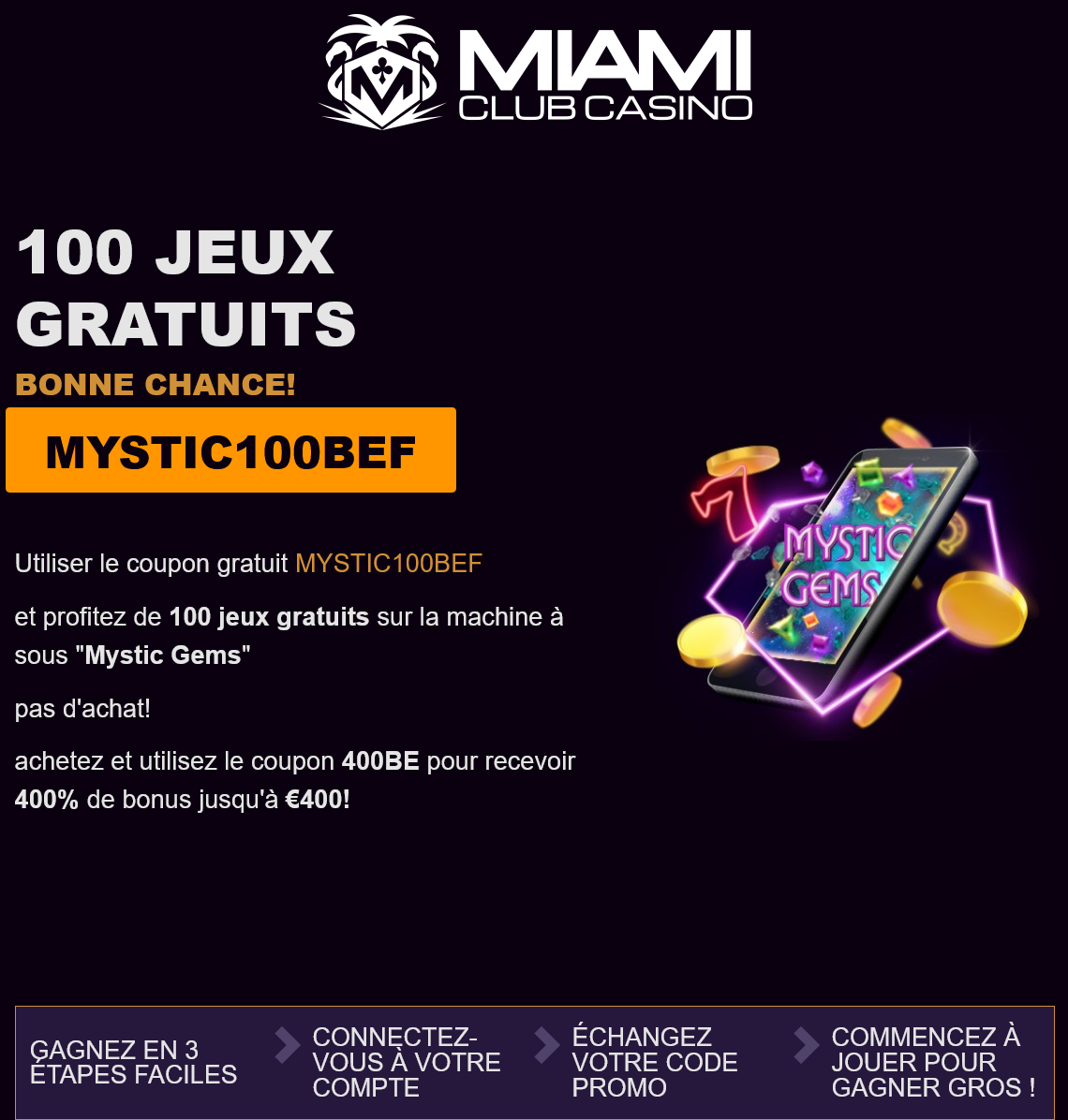 Miami Club
                                Casino 100 jeux gratuits